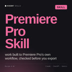 Premiere Pro Skill AI skill by KissMySkills, cover