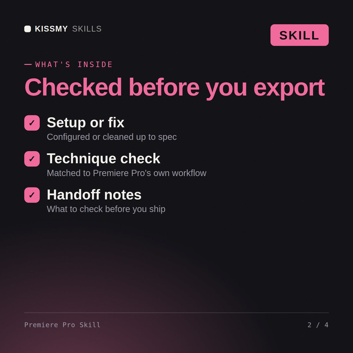 What's inside the Premiere Pro Skill AI skill: Setup or fix, Technique check, Handoff notes