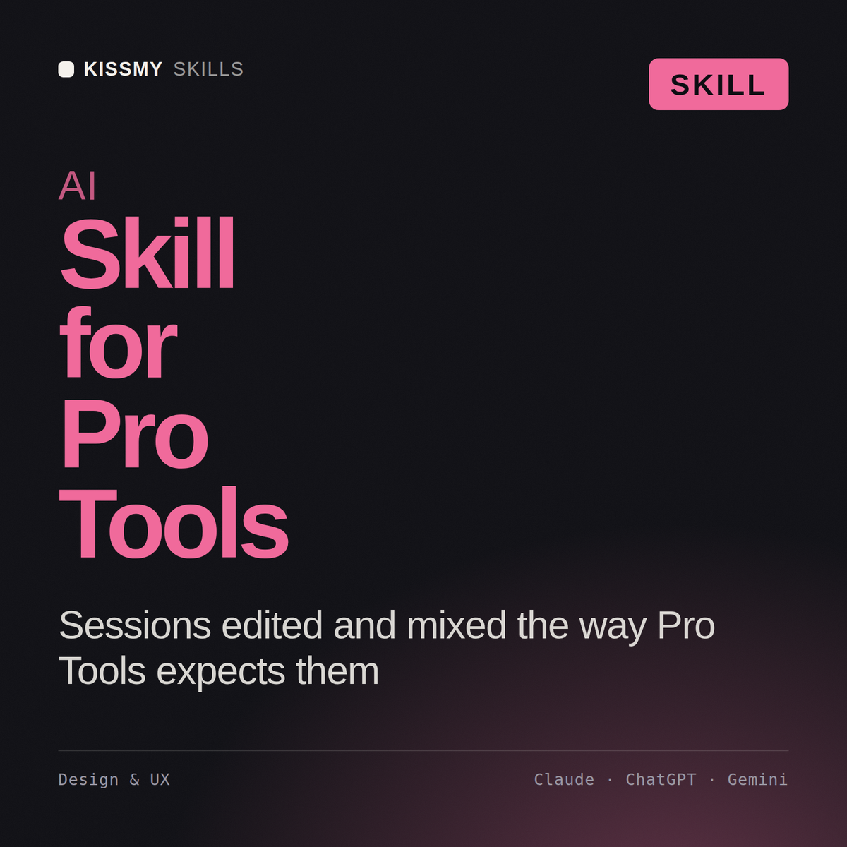 AI Skill for Pro Tools AI skill by KissMySkills, cover
