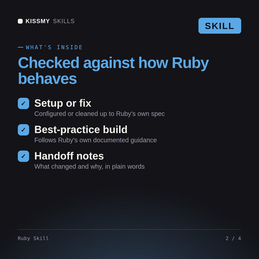 What's inside the Ruby Skill AI skill: Setup or fix, Best-practice build, Handoff notes