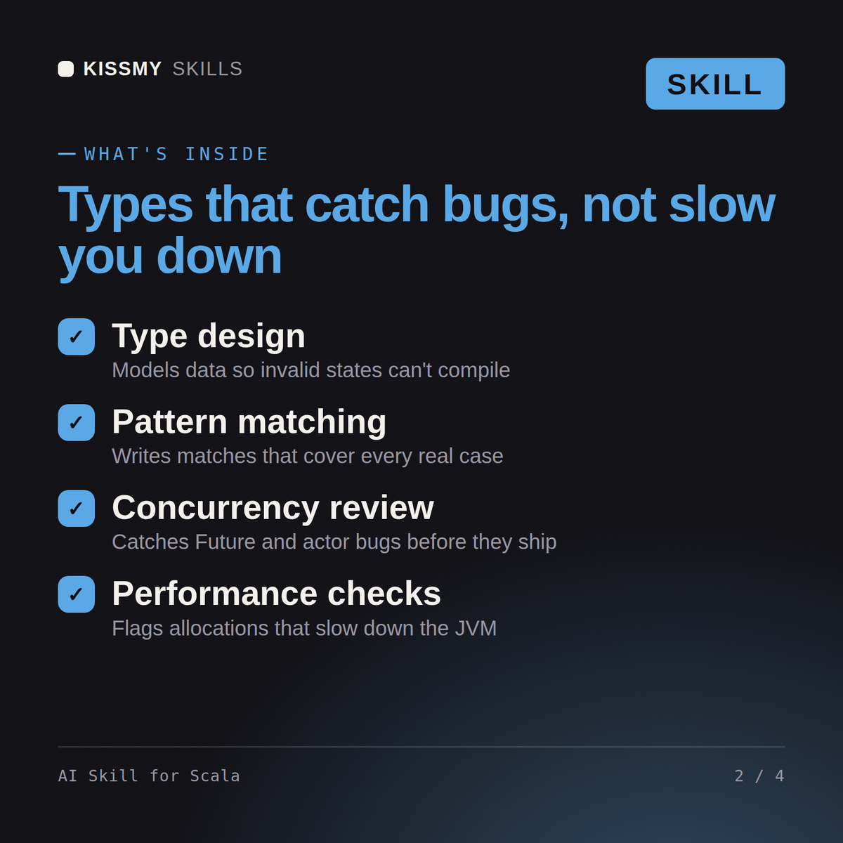 What's inside the AI Skill for Scala AI skill: Type design, Pattern matching, Concurrency review, Performance checks