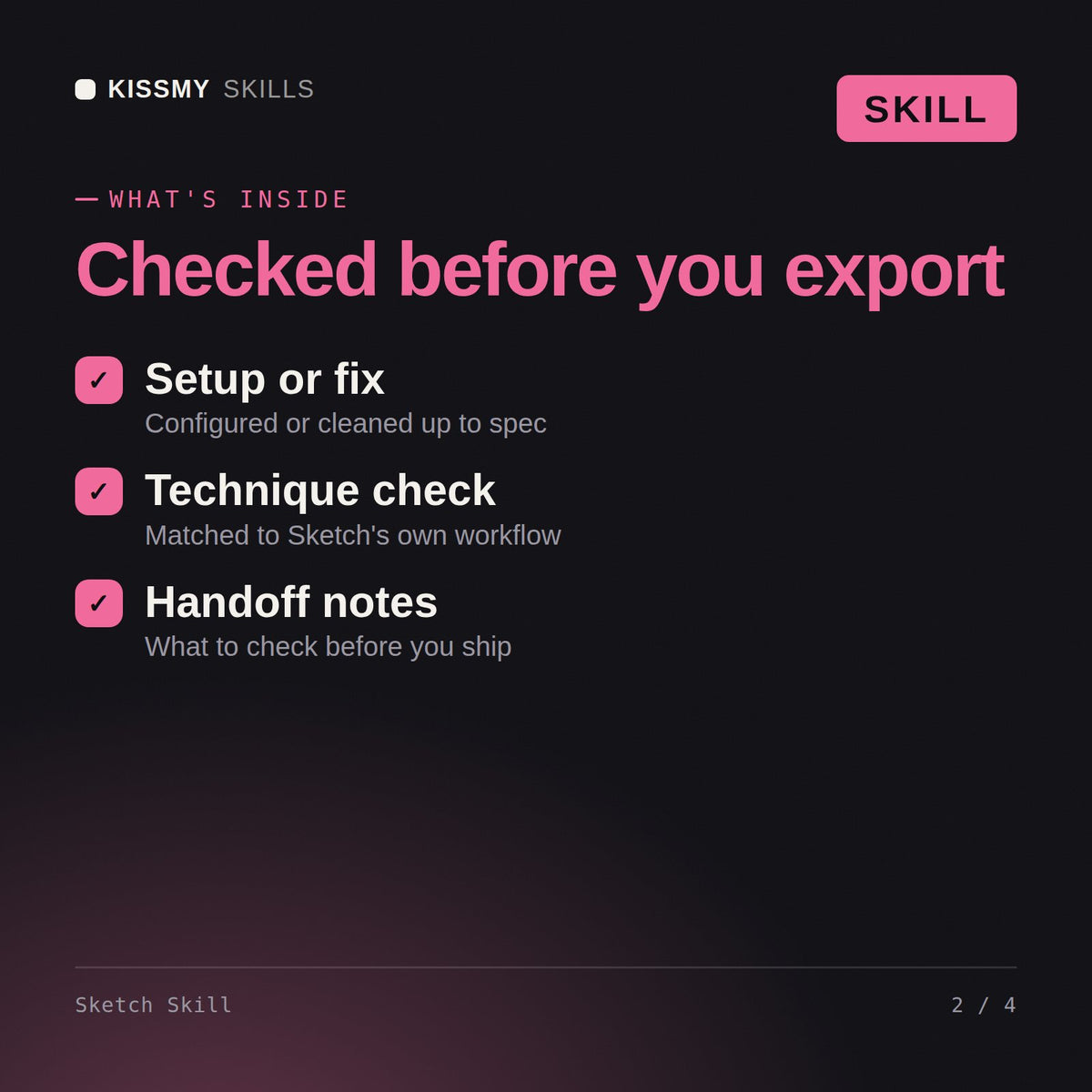 What's inside the Sketch Skill AI skill: Setup or fix, Technique check, Handoff notes