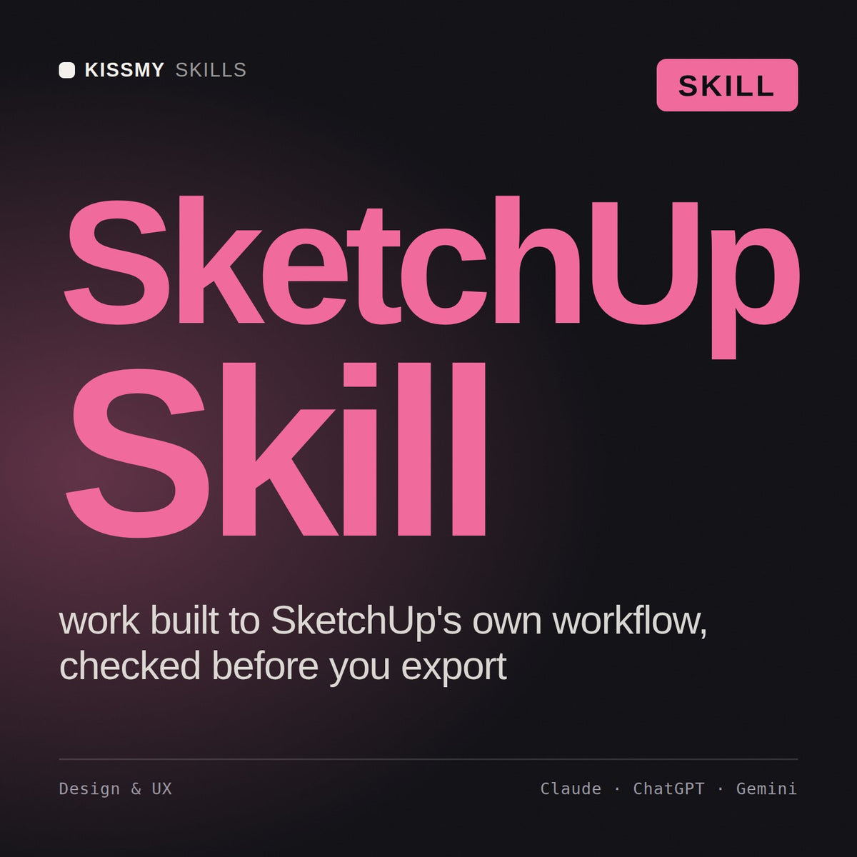 SketchUp Skill AI skill by KissMySkills, cover