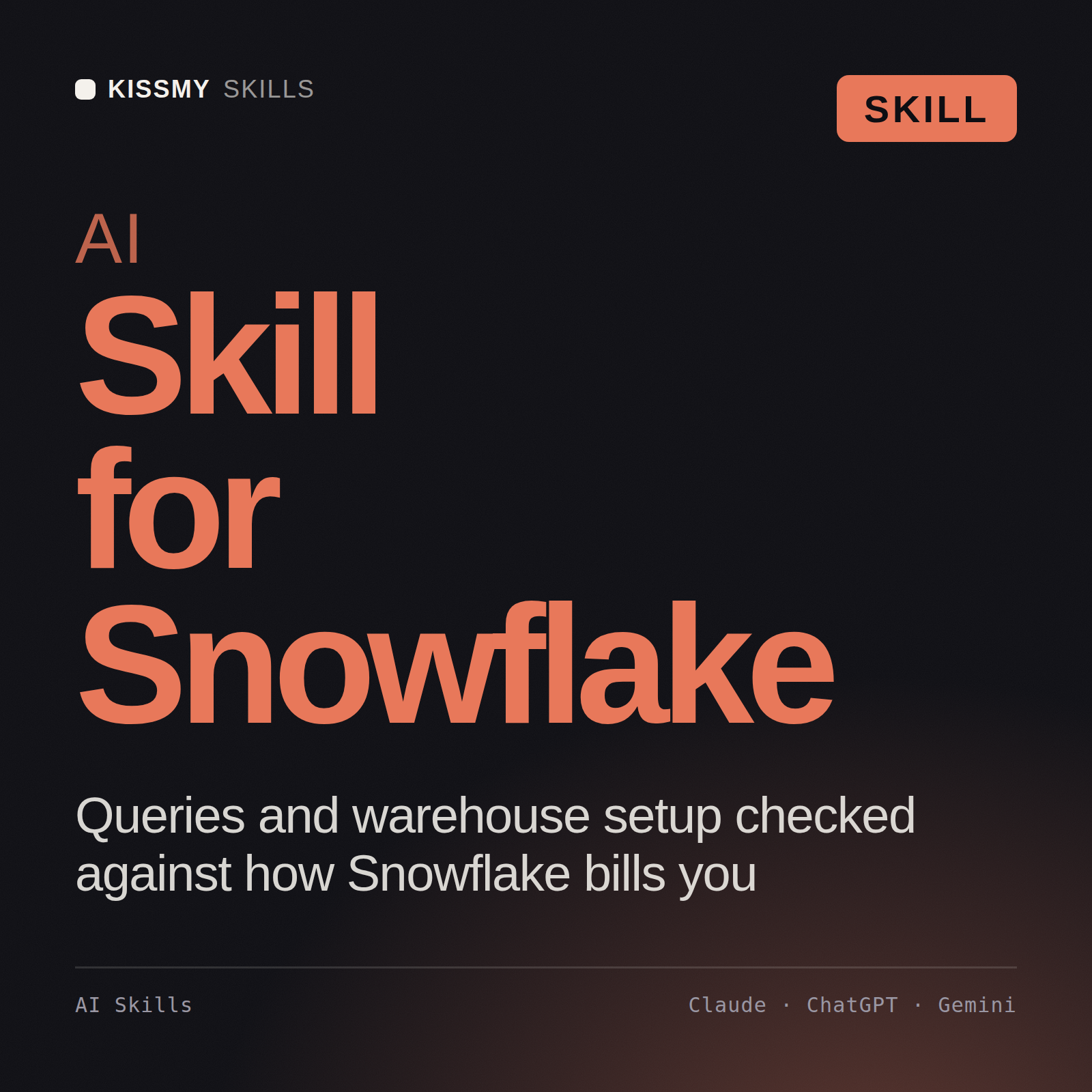AI Skill for Snowflake AI skill by KissMySkills, cover
