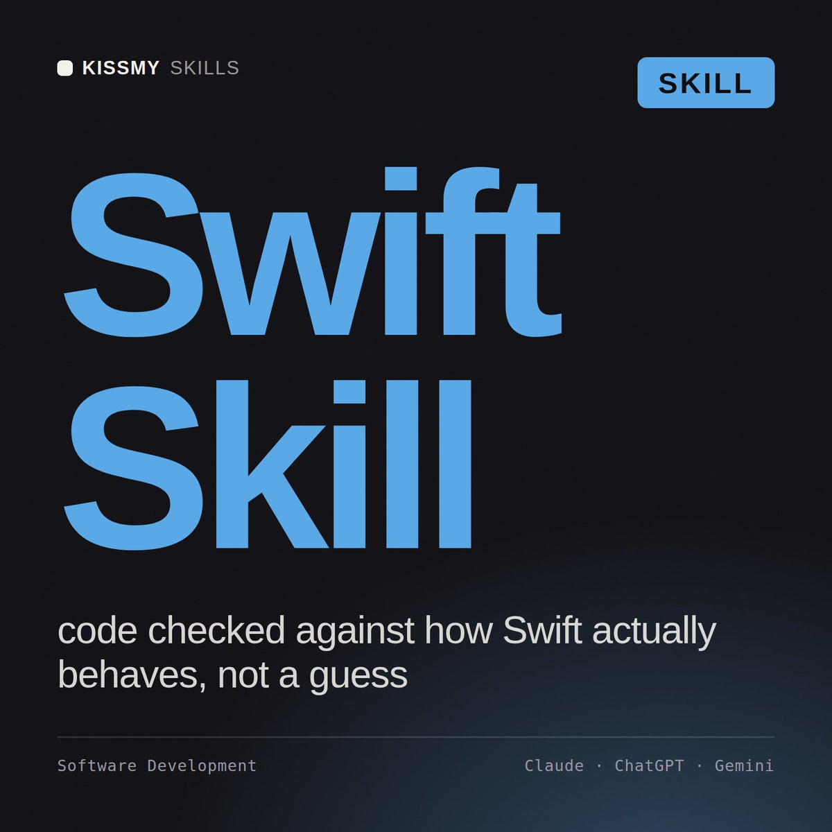Swift Skill AI skill by KissMySkills, cover