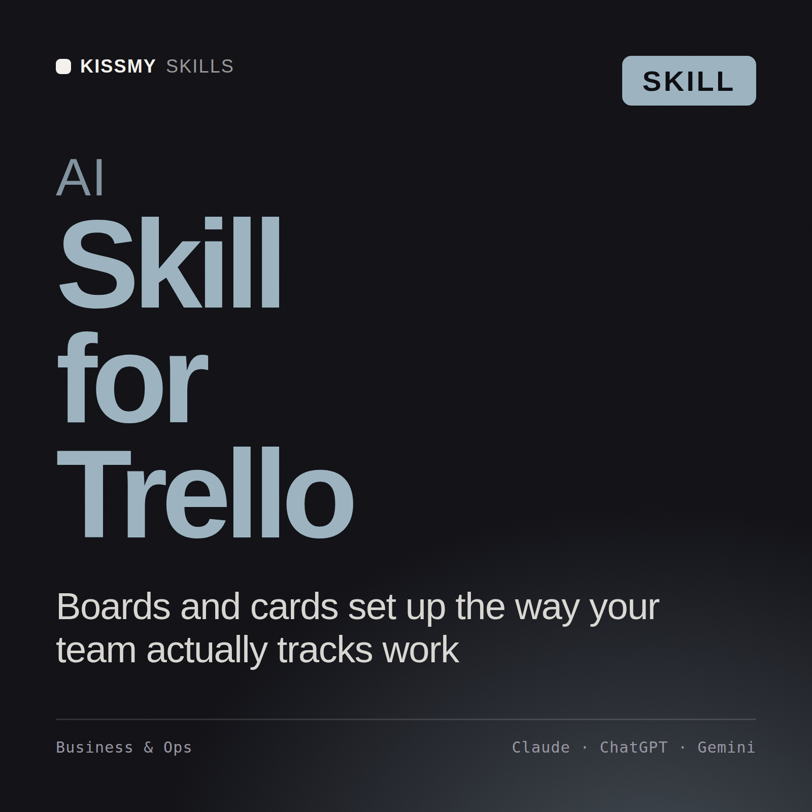 AI Skill for Trello AI skill by KissMySkills, cover