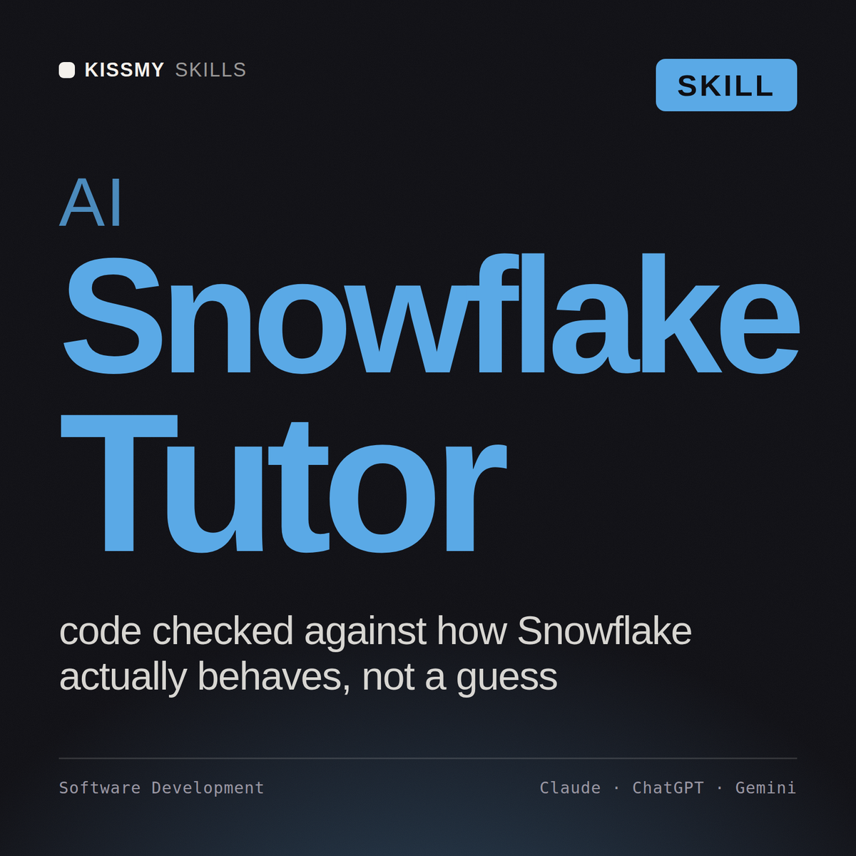AI Snowflake Tutor AI skill by KissMySkills, cover