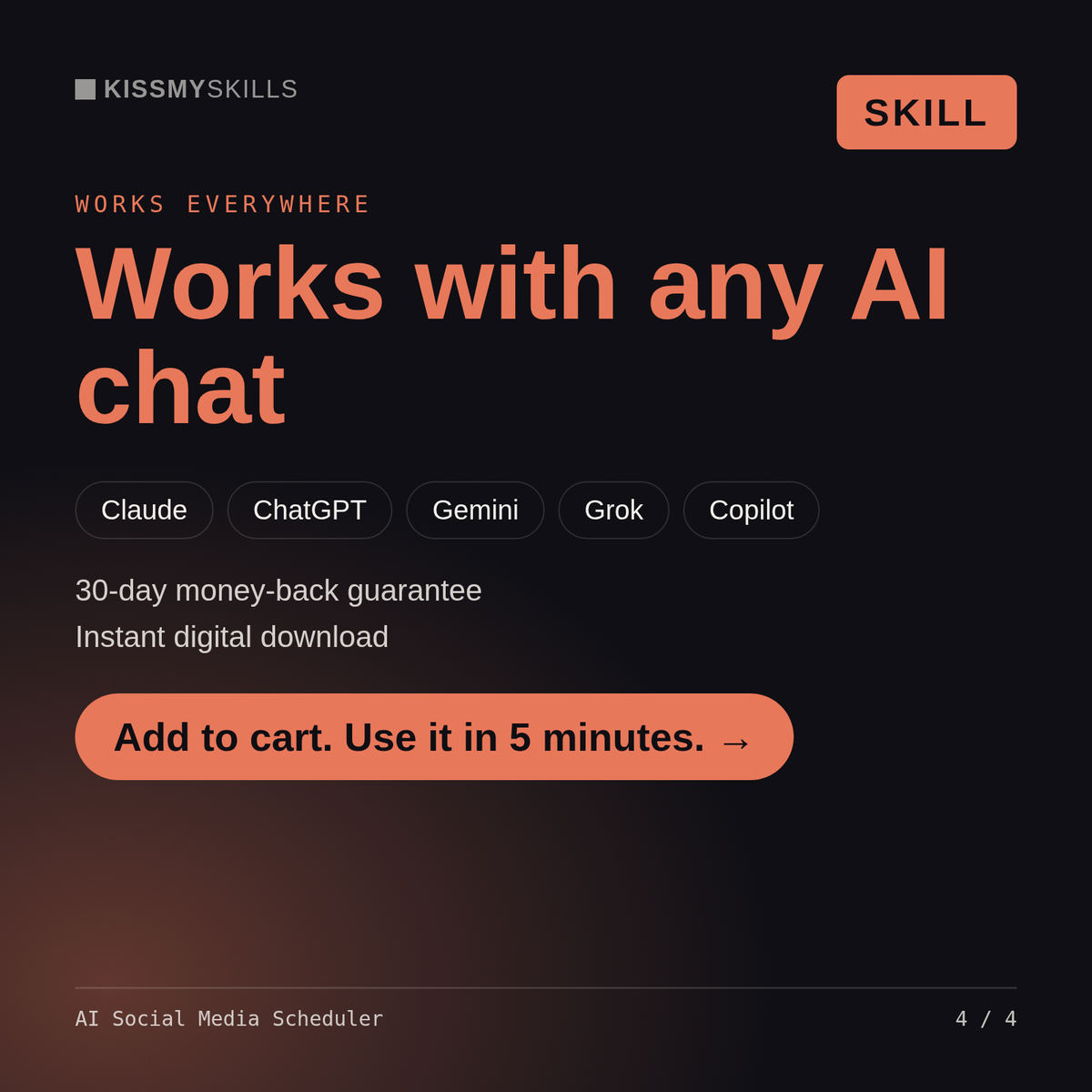 The AI Social Media Scheduler skill works with Claude, ChatGPT, Gemini and any AI chat, 30-day money-back guarantee