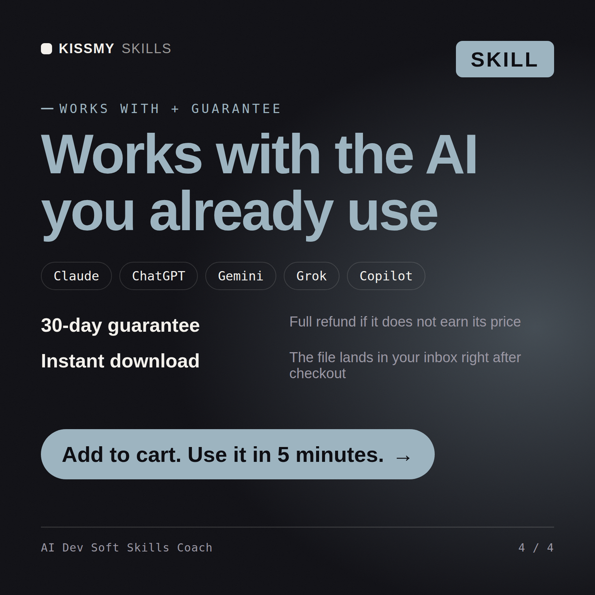 The AI Dev Soft Skills Coach AI skill works with Claude, ChatGPT, Gemini and any AI chat, 30-day money-back guarantee