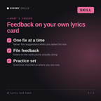 What's inside the AI Lyrics Card Coach AI skill: One fix at a time, File feedback, Practice set