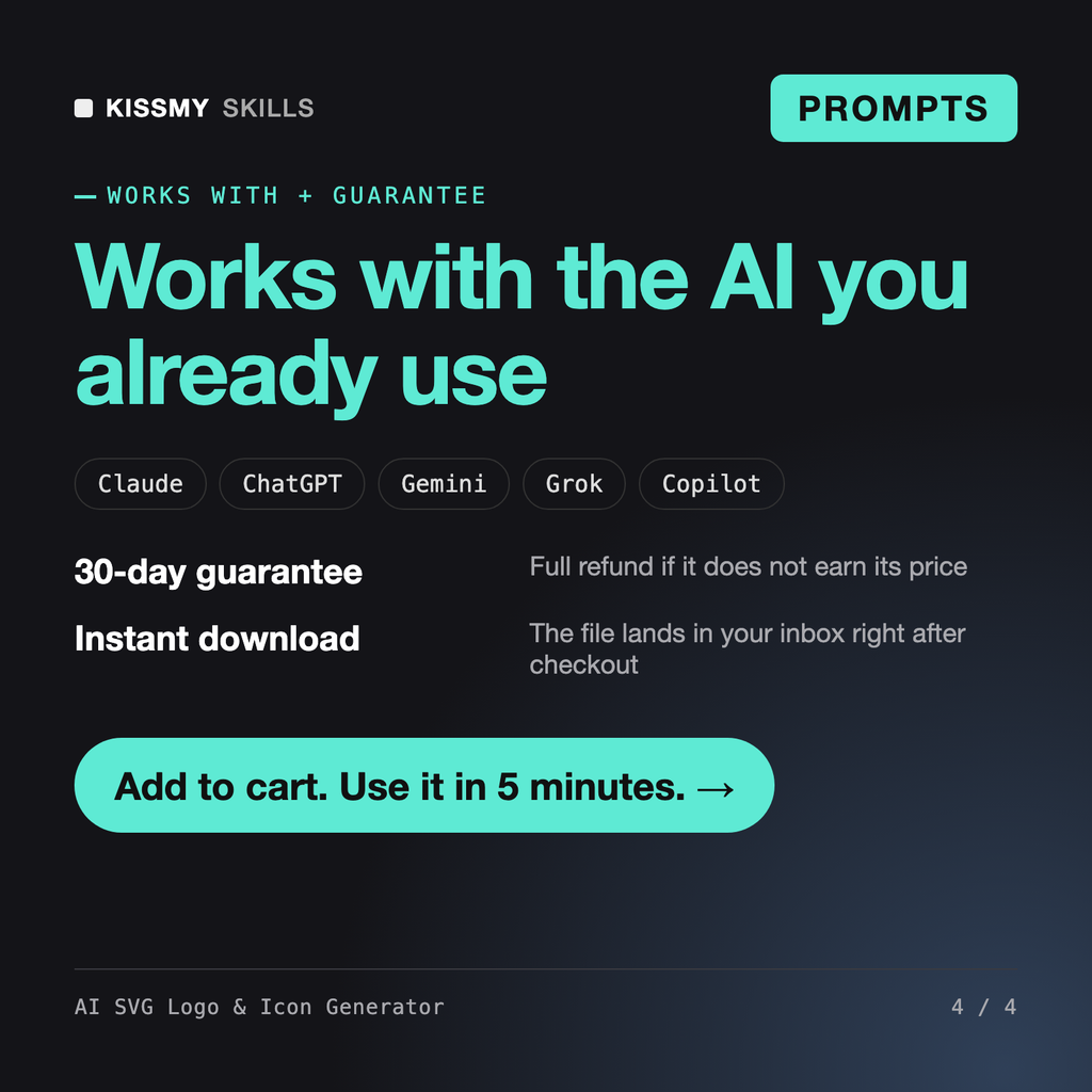 The AI SVG Logo & Icon Generator works with Claude, ChatGPT, Gemini and any AI chat, 30-day money-back guarantee