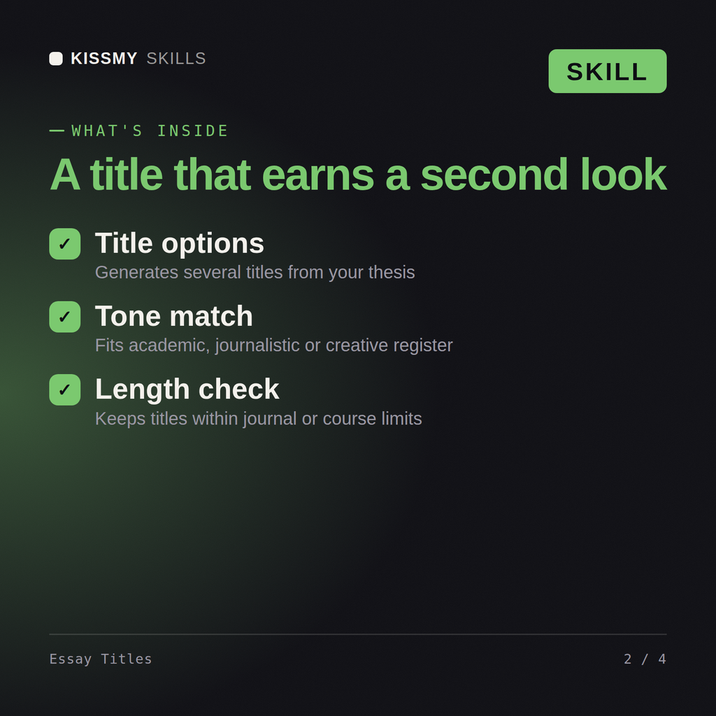 What's inside the Essay Titles AI skill: Title options, Tone match, Length check