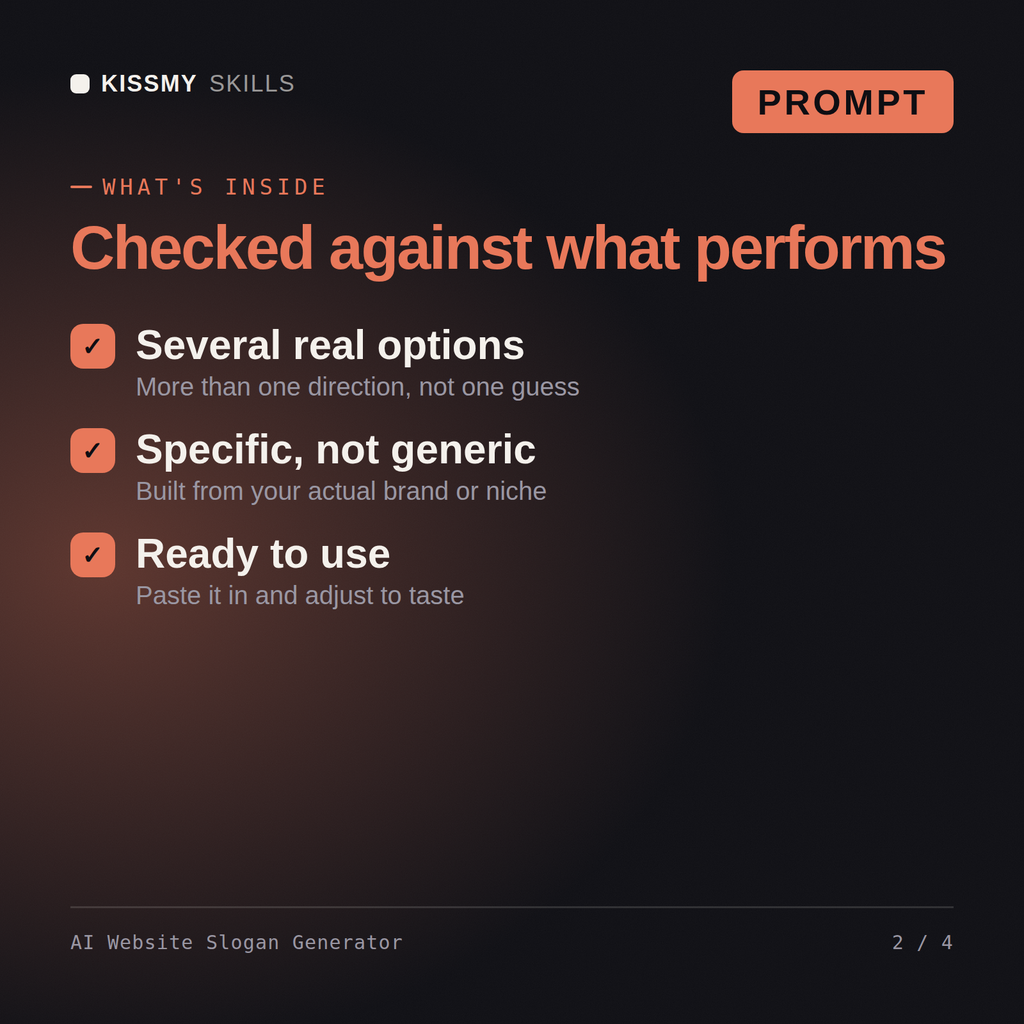 What's inside the AI Website Slogan Generator AI prompt: Several real options, Specific, not generic, Ready to use