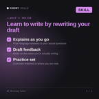 What's inside the AI Writing Tutor AI skill: Explains as you go, Draft feedback, Practice set