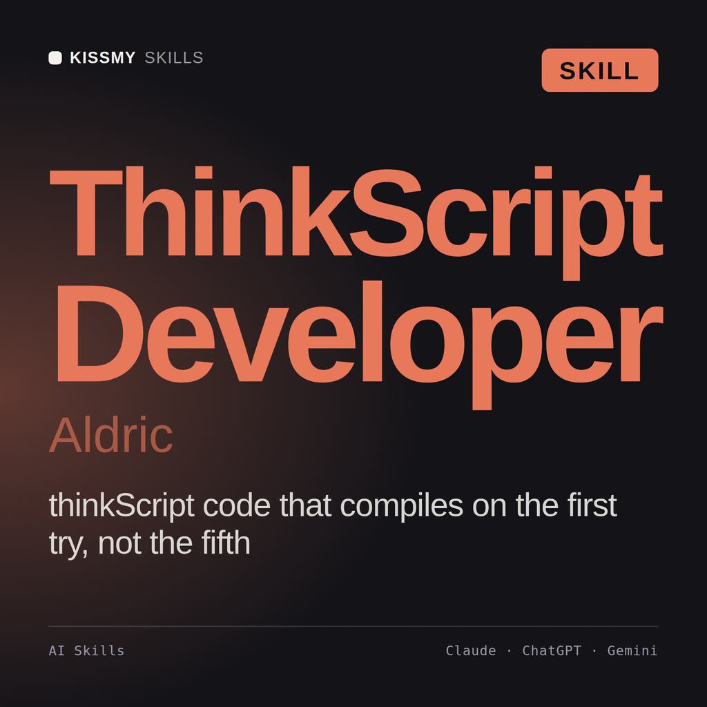 ThinkScript Developer, Aldric AI skill by KissMySkills, cover