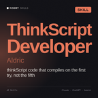 ThinkScript Developer, Aldric AI skill by KissMySkills, cover