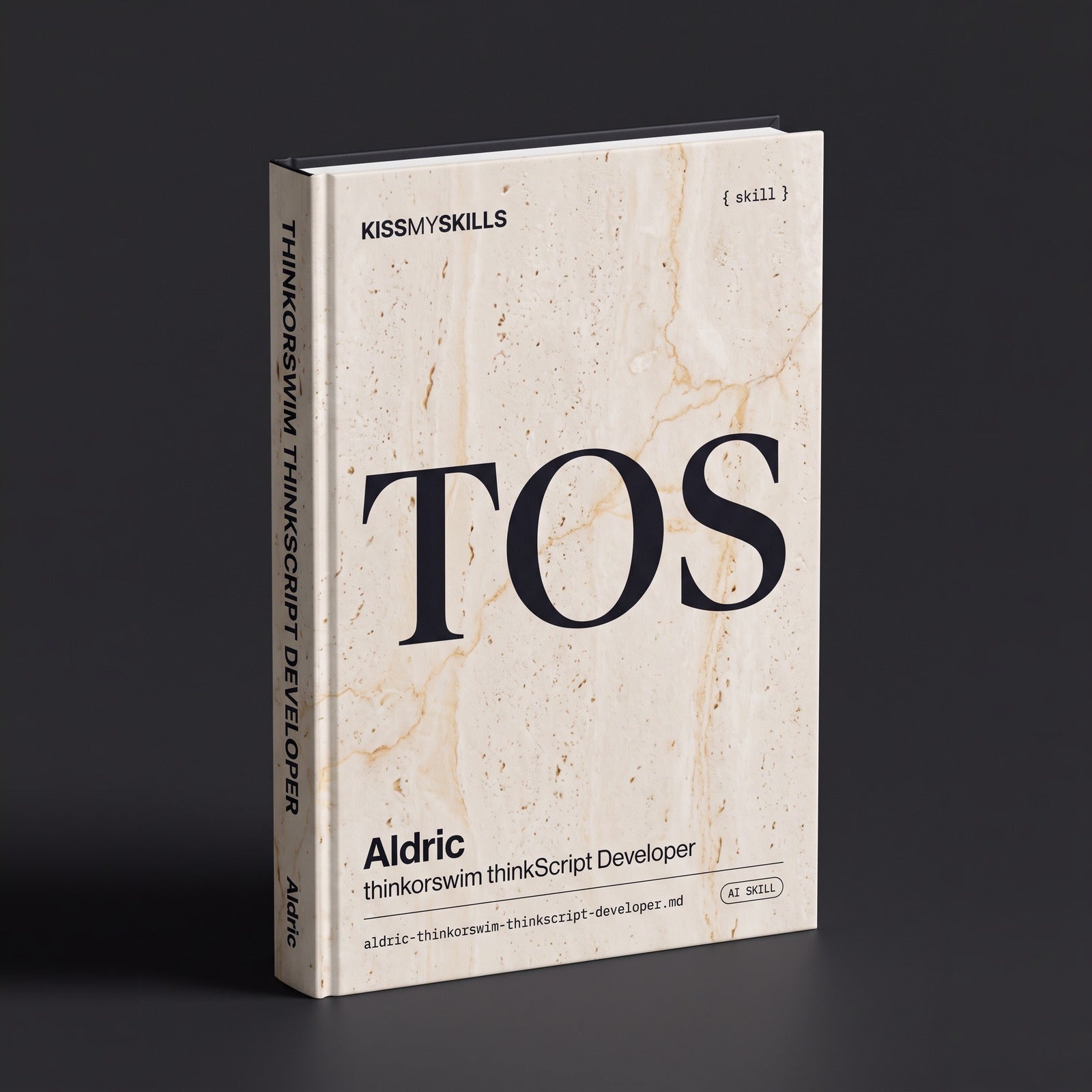 Aldric - thinkorswim thinkScript Developer Claude skill by KissMySkills, hardcover volume cover