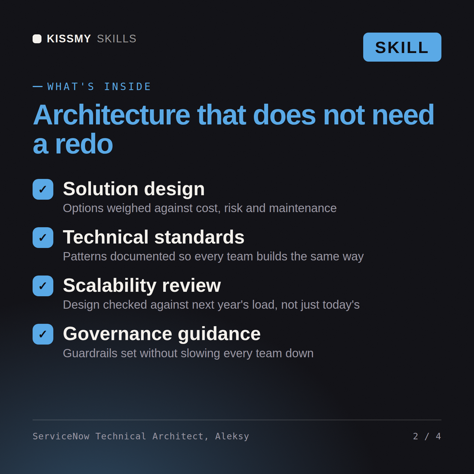 What's inside the ServiceNow Technical Architect, Aleksy AI skill: Solution design, Technical standards, Scalability review, Governance guidance