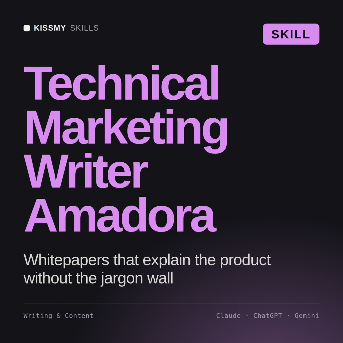 Technical Marketing Writer, Amadora AI skill by KissMySkills, cover