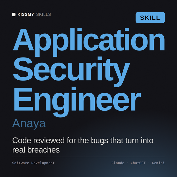 Application Security Engineer, Anaya AI skill by KissMySkills, cover