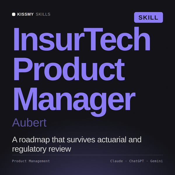 InsurTech Product Manager, Aubert AI skill by KissMySkills, cover