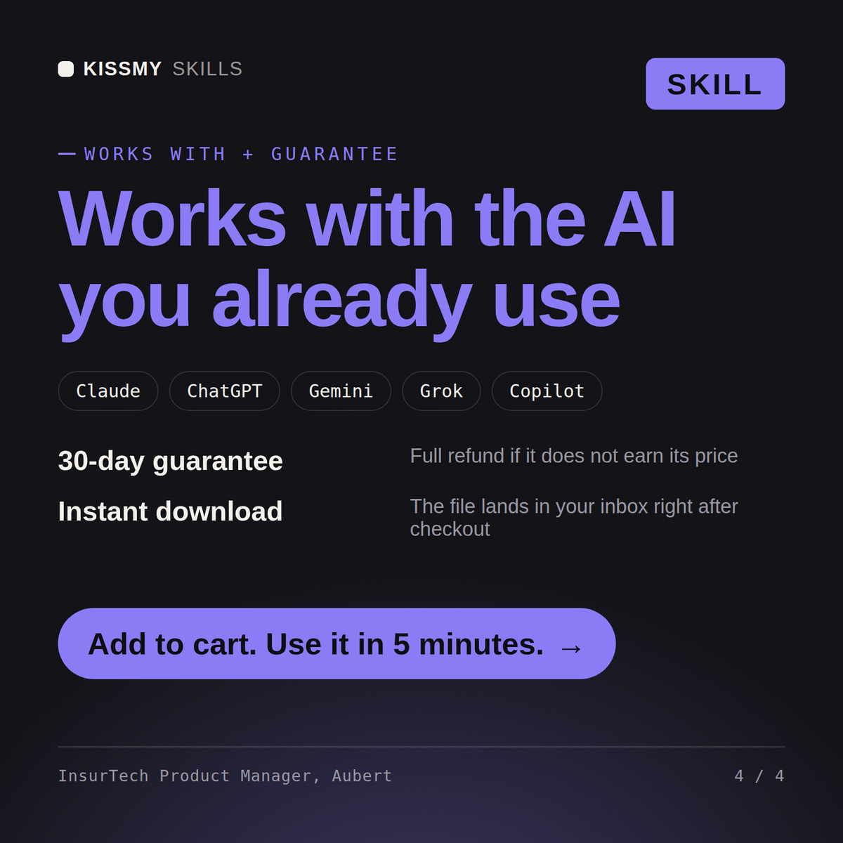 The InsurTech Product Manager, Aubert AI skill works with Claude, ChatGPT, Gemini and any AI chat, 30-day money-back guarantee