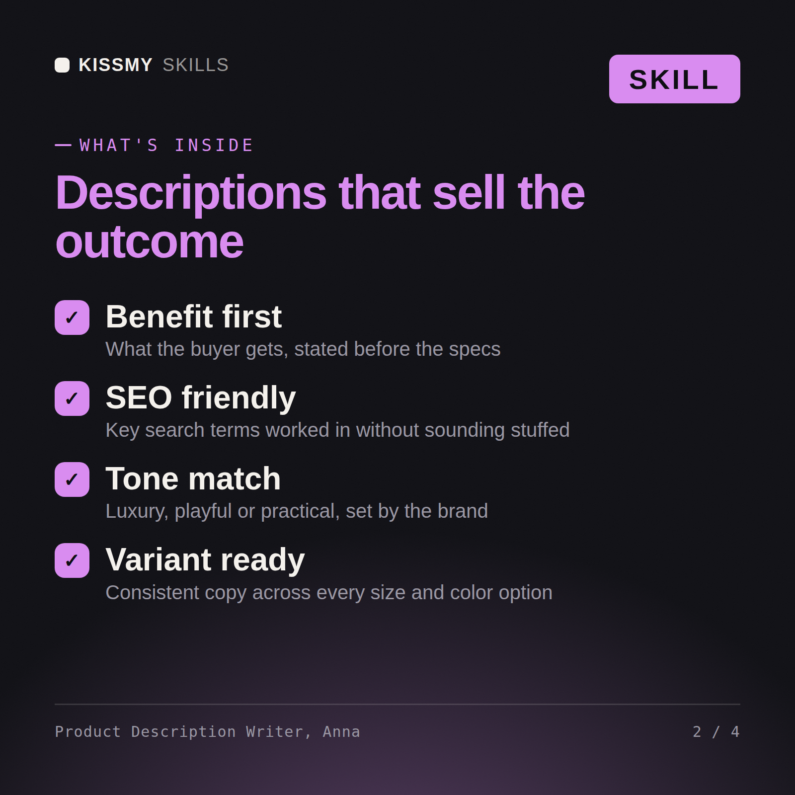 What's inside the Product Description Writer, Anna AI skill: Benefit first, SEO friendly, Tone match, Variant ready