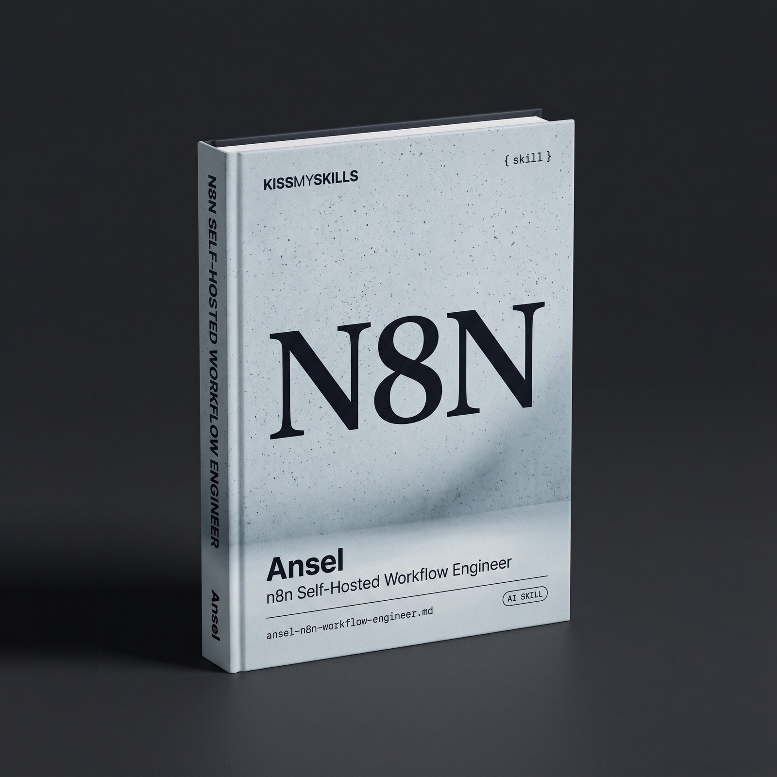 Ansel - n8n Self-Hosted Workflow Engineer Claude skill by KissMySkills, hardcover volume cover