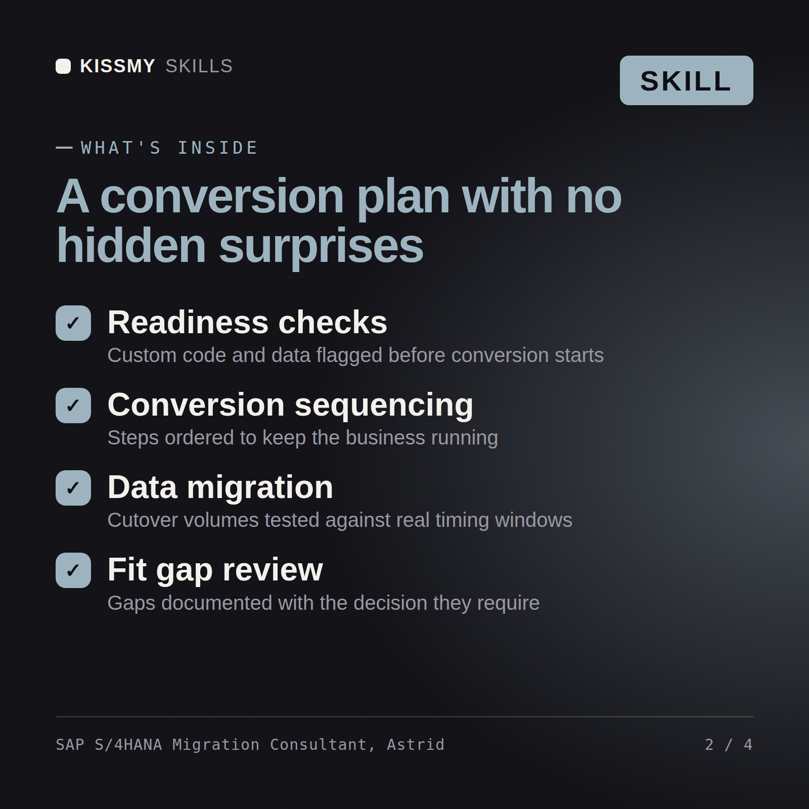 What's inside the SAP S/4HANA Migration Consultant, Astrid AI skill: Readiness checks, Conversion sequencing, Data migration, Fit gap review