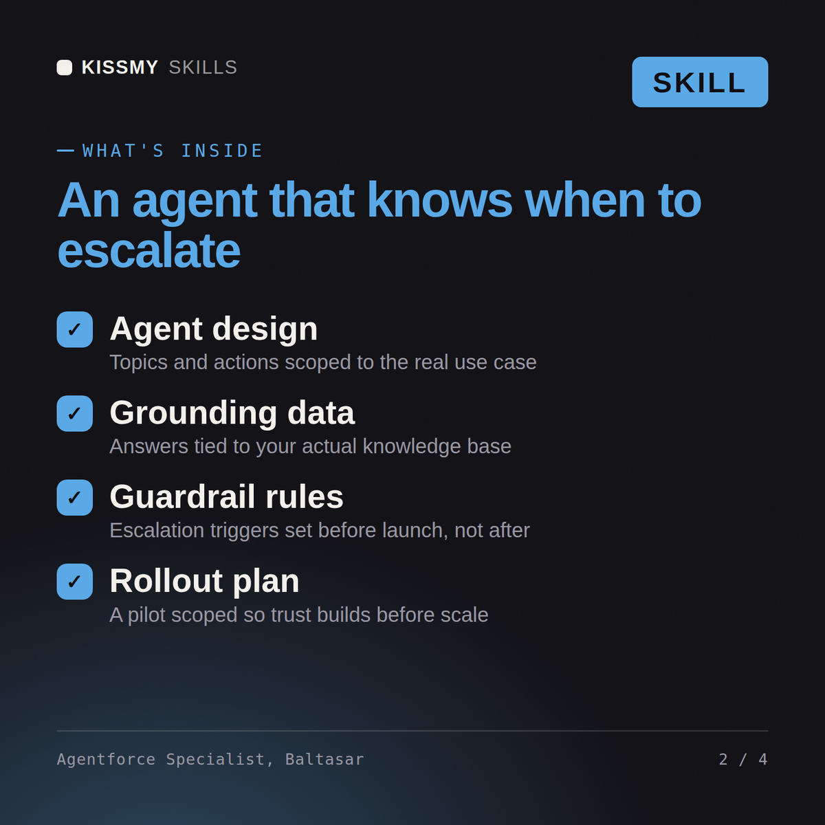 What's inside the Agentforce Specialist, Baltasar AI skill: Agent design, Grounding data, Guardrail rules, Rollout plan