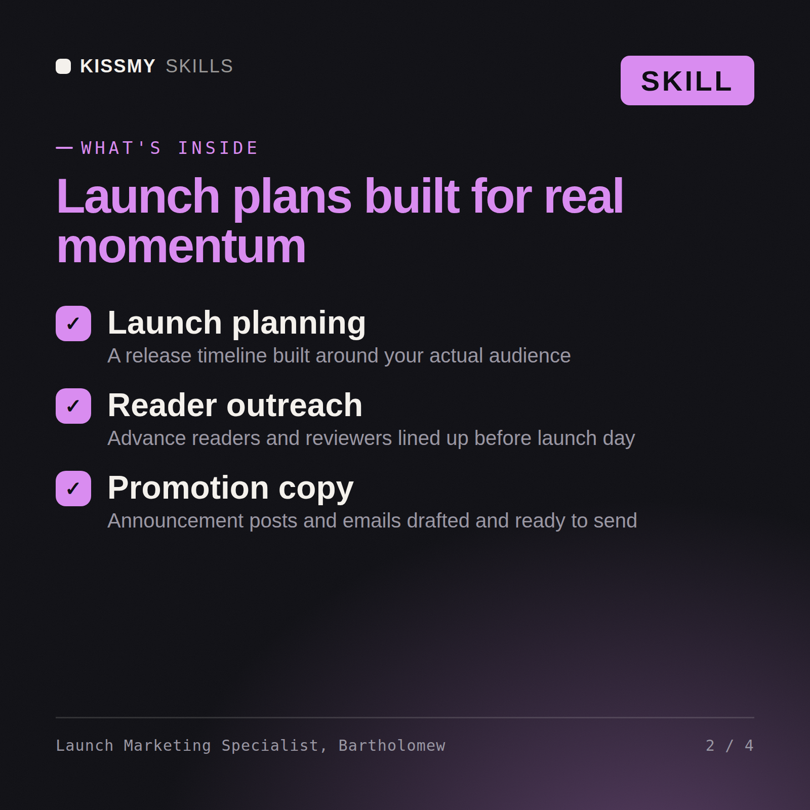 What's inside the Launch Marketing Specialist, Bartholomew AI skill: Launch planning, Reader outreach, Promotion copy