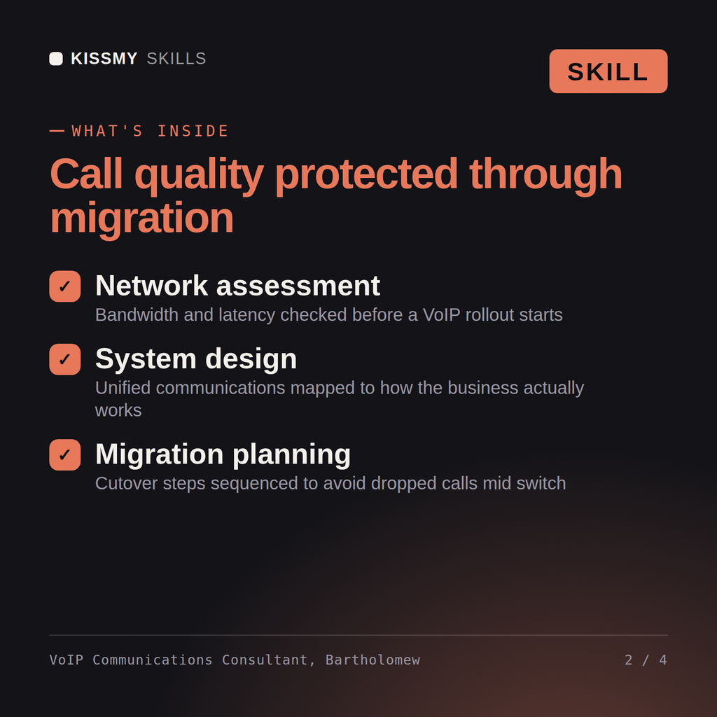 What's inside the VoIP Communications Consultant, Bartholomew AI skill: Network assessment, System design, Migration planning