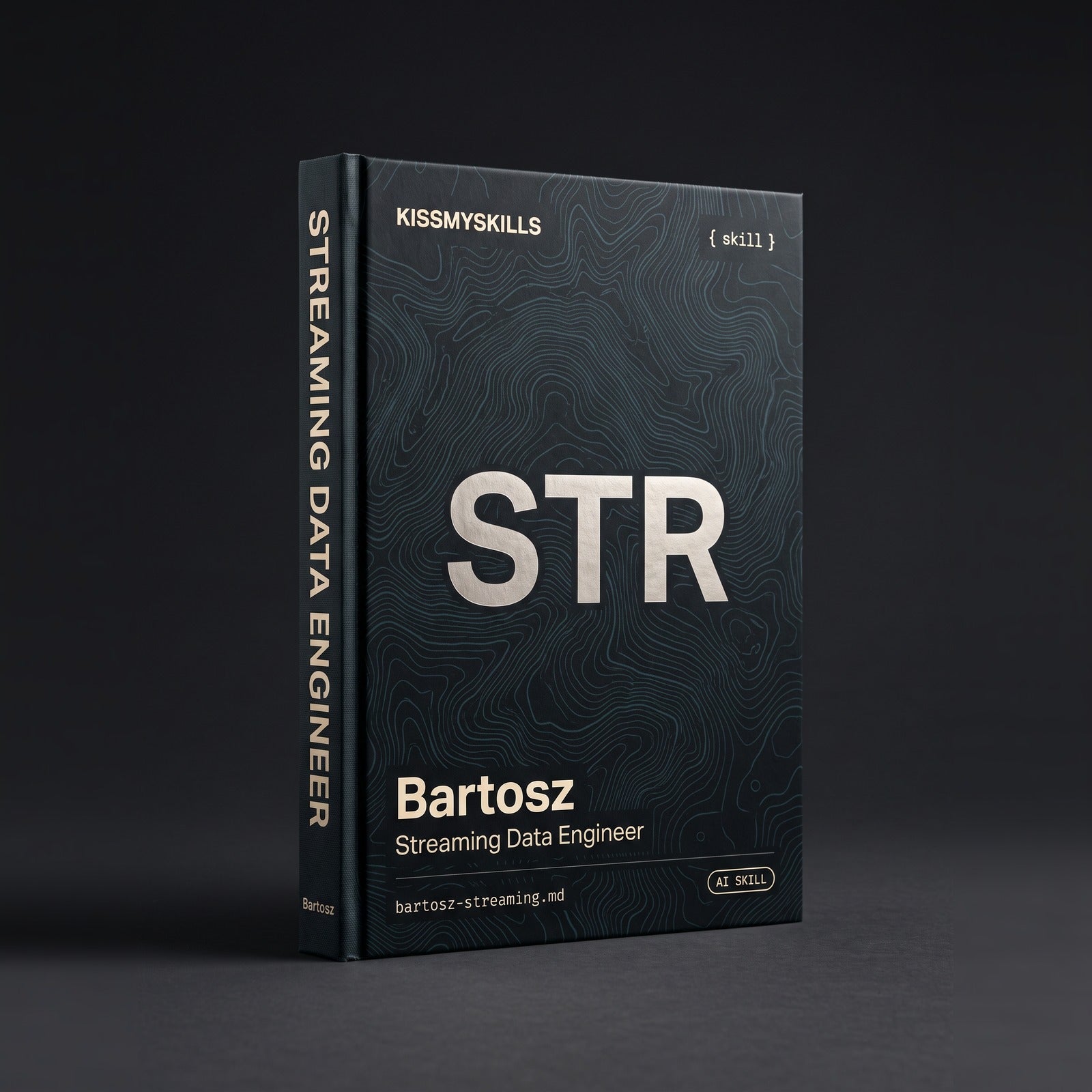 Bartosz - Streaming Data Engineer Claude skill by KissMySkills, hardcover volume cover