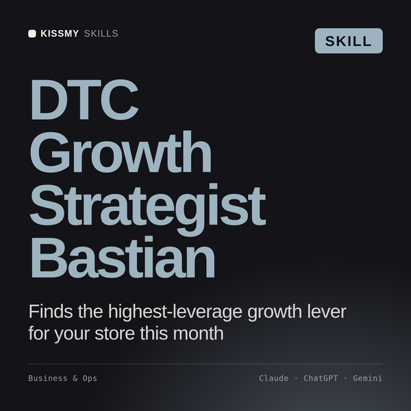 DTC Growth Strategist, Bastian AI skill by KissMySkills, cover