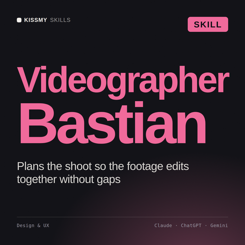 Videographer, Bastian AI skill by KissMySkills, cover