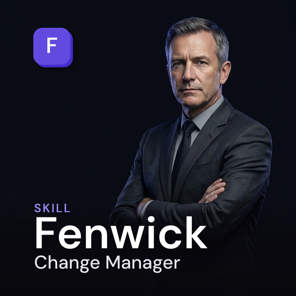 Fenwick — Change Manager AI Skill