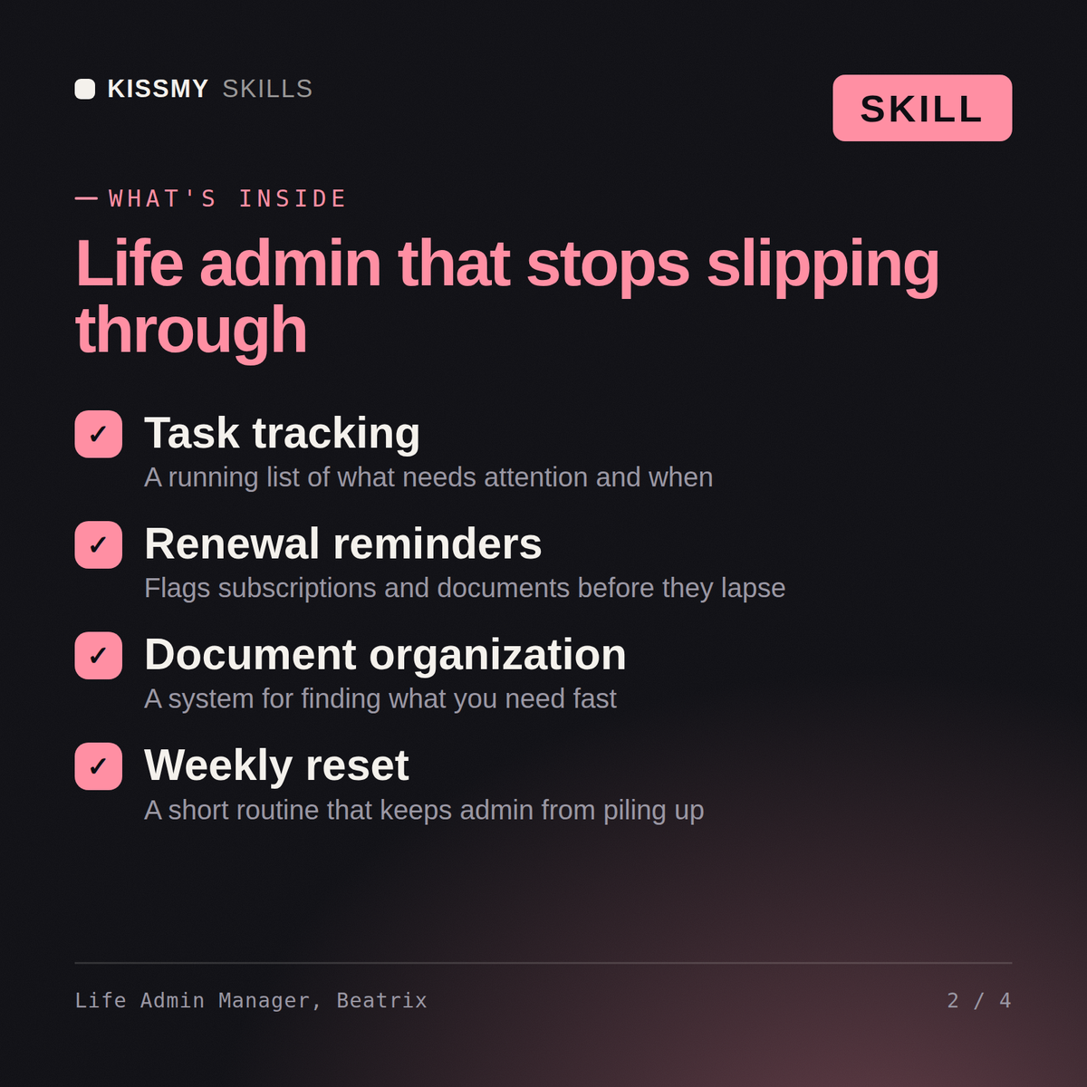 What's inside the Life Admin Manager, Beatrix AI skill: Task tracking, Renewal reminders, Document organization, Weekly reset