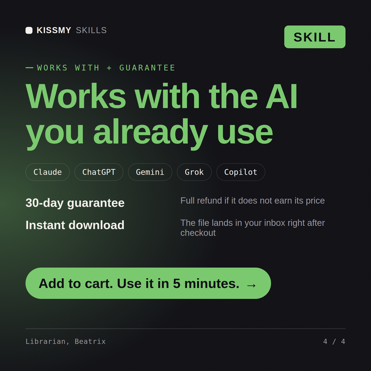 The Librarian, Beatrix AI skill works with Claude, ChatGPT, Gemini and any AI chat, 30-day money-back guarantee