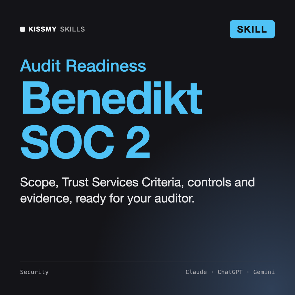 Benedikt - SOC 2 Compliance Specialist AI skill by KissMySkills, cover
