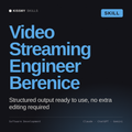 Video Streaming Engineer, Berenice AI skill by KissMySkills, cover