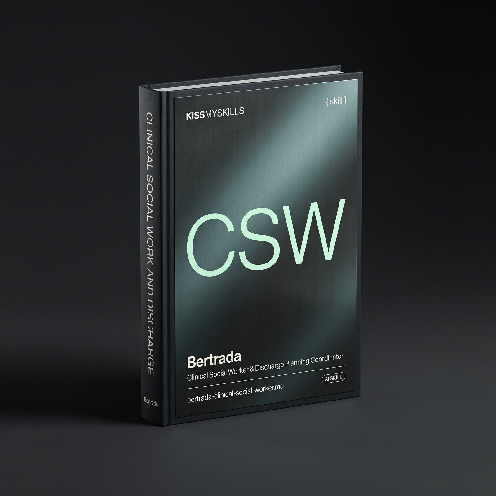 Clinical Social Worker & Discharge Planning Coordinator Claude skill by KissMySkills, hardcover volume cover