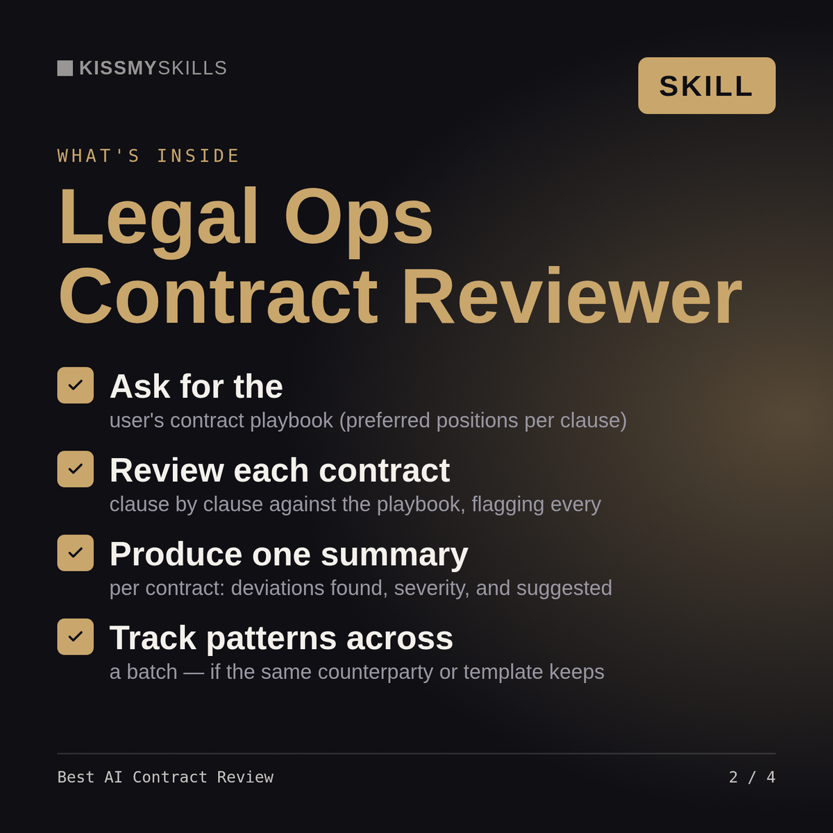 What's inside the Best AI Contract Review skill: Ask for the, Review each contract, Produce one summary, Track patterns across