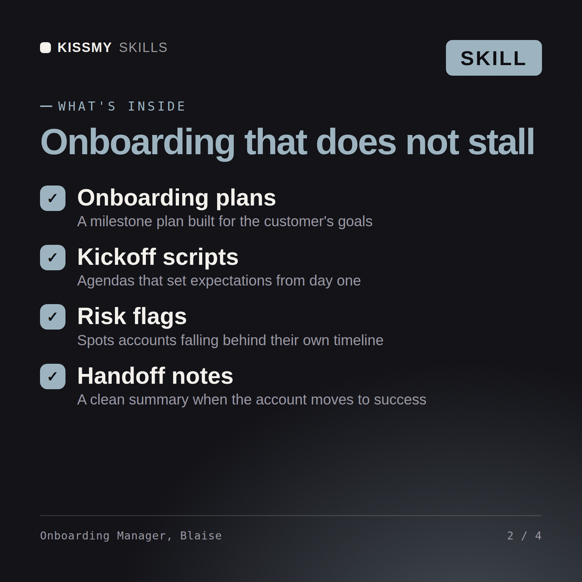 What's inside the Onboarding Manager, Blaise AI skill: Onboarding plans, Kickoff scripts, Risk flags, Handoff notes