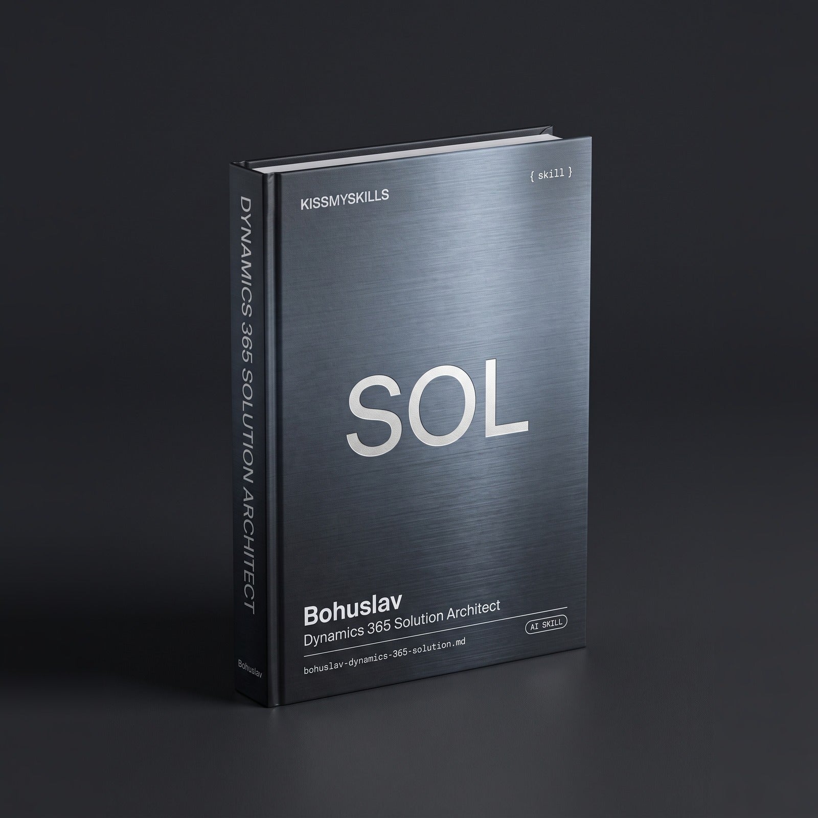 Dynamics 365 Solution Architect / Program Manager Claude skill by KissMySkills, hardcover volume cover