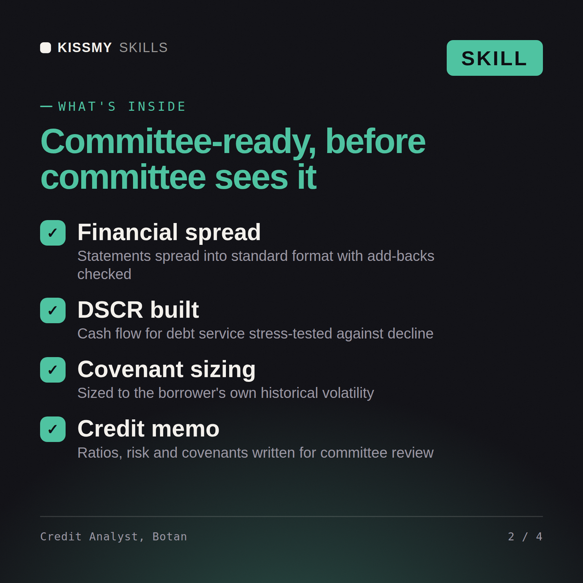 What's inside the Credit Analyst, Botan AI skill: Financial spread, DSCR built, Covenant sizing, Credit memo