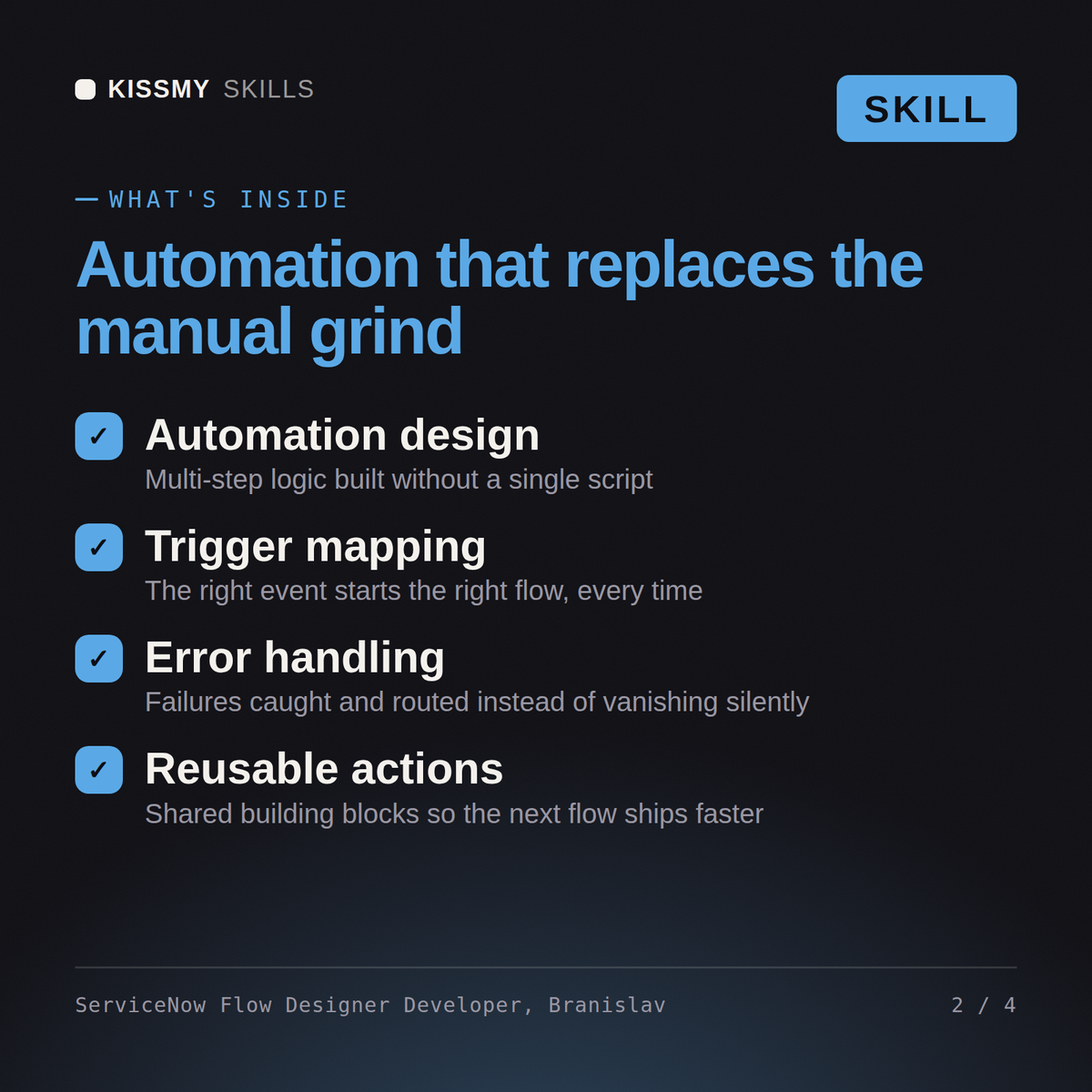 What's inside the ServiceNow Flow Designer Developer, Branislav AI skill: Automation design, Trigger mapping, Error handling, Reusable actions