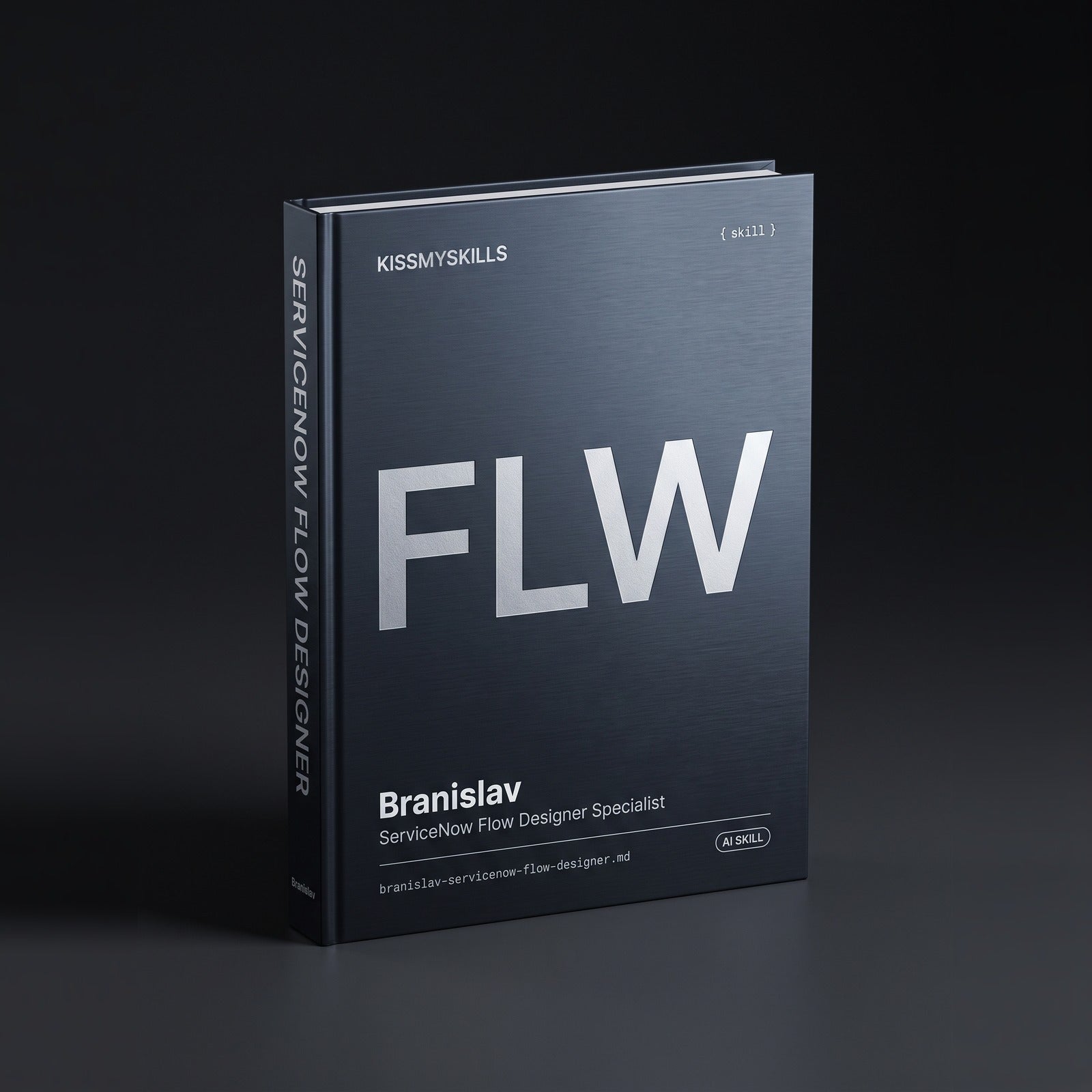 ServiceNow Flow Designer & Automation Specialist Claude skill by KissMySkills, hardcover volume cover