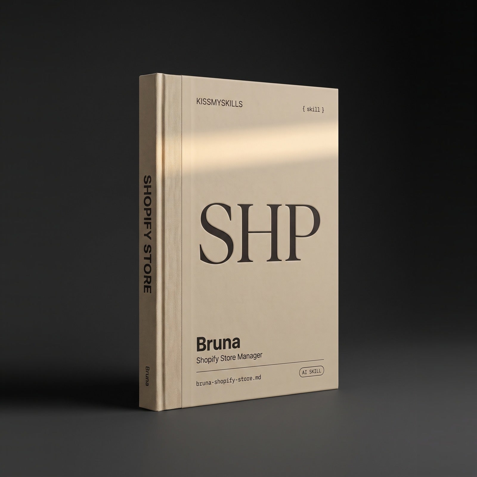 Shopify Store Manager Claude skill by KissMySkills, hardcover volume cover