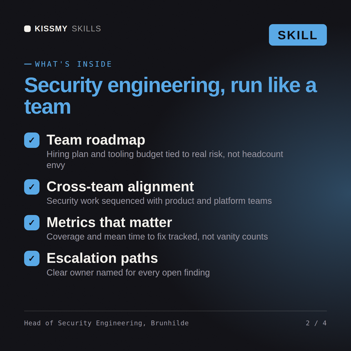 What's inside the Head of Security Engineering, Brunhilde AI skill: Team roadmap, Cross-team alignment, Metrics that matter, Escalation paths