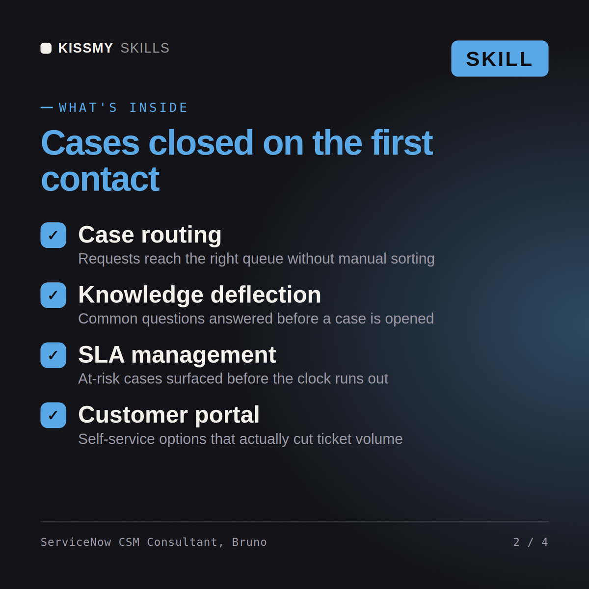 What's inside the ServiceNow CSM Consultant, Bruno AI skill: Case routing, Knowledge deflection, SLA management, Customer portal